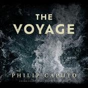 The Voyage by  Philip Caputo audiobook