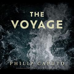 The Voyage by Philip Caputo audiobook