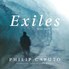 Exiles by Philip Caputo audiobook