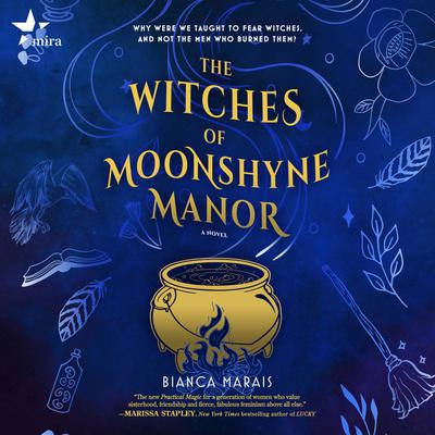 The Witches of Moonshyne Manor by Bianca Marais audiobook