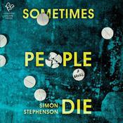 Sometimes People Die by  Simon Stephenson audiobook
