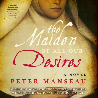 The Maiden of All Our Desires by Peter Manseau audiobook