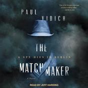 The Matchmaker by  Paul Vidich audiobook