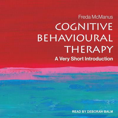 Cognitive Behavioural Therapy by Freda McManus audiobook