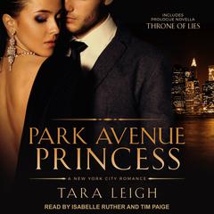Park Avenue Princess with Throne of Lies by Tara Leigh audiobook