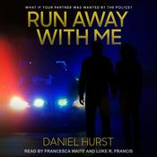 Run Away With Me by  Daniel Hurst audiobook