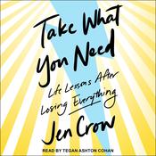 Take What You Need by  Jen Crow audiobook