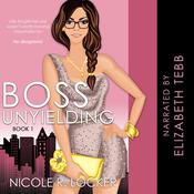 Boss Unyielding by  Nicole R. Locker audiobook