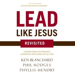 Lead Like Jesus Revisited by Phil Hodges audiobook