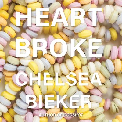 Heartbroke by Chelsea Bieker audiobook