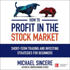 How to Profit in the Stock Market by  Michael Sincere audiobook