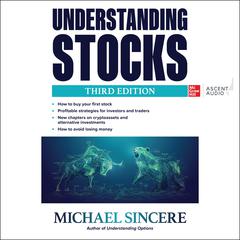 Understanding Stocks, Third Edition by  Michael Sincere audiobook
