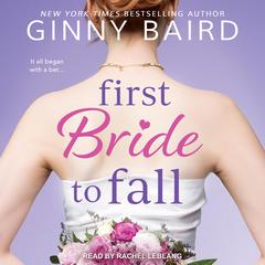 First Bride to Fall by Ginny Baird audiobook