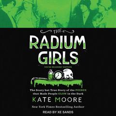 The Radium Girls: Young Readers' Edition by Kate Moore audiobook