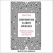 Confronting Climate Gridlock by  Daniel S. Cohan audiobook