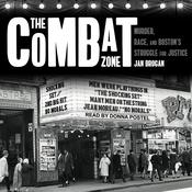The Combat Zone by  Jan Brogan audiobook