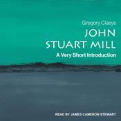 John Stuart Mill by  Gregory Claeys audiobook