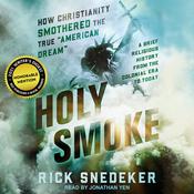 Holy Smoke by  Rick Snedeker audiobook