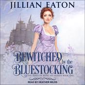 Bewitched by the Bluestocking by  Jillian Eaton audiobook