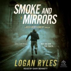 Smoke and Mirrors by Logan Ryles audiobook