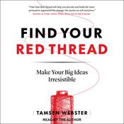 Find Your Red Thread by  Tamsen Webster audiobook