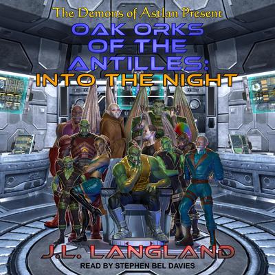 Oak Orks of the Antilles by J. L. Langland audiobook