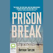 Prison Break by  Arthur Taylor audiobook