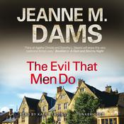 The Evil That Men Do by  Jeanne M. Dams audiobook