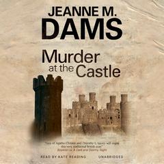 Murder at the Castle by Jeanne M. Dams audiobook