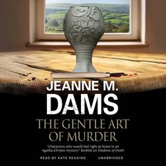 The Gentle Art of Murder by Jeanne M. Dams audiobook