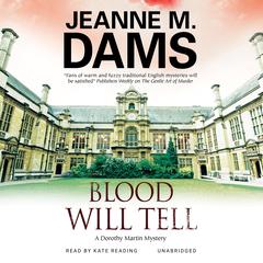 Blood Will Tell by Jeanne M. Dams audiobook