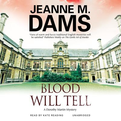 Blood Will Tell by Jeanne M. Dams audiobook