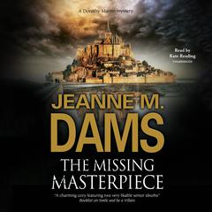 The Missing Masterpiece by Jeanne M. Dams audiobook