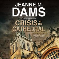 Crisis at the Cathedral by Jeanne M. Dams audiobook
