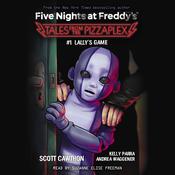Lally's Game: An AFK Book (Five Nights at Freddy's: Tales from the Pizzaplex #1) by  Andrea Waggener audiobook