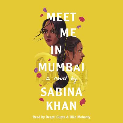 Meet Me in Mumbai by Sabina Khan audiobook