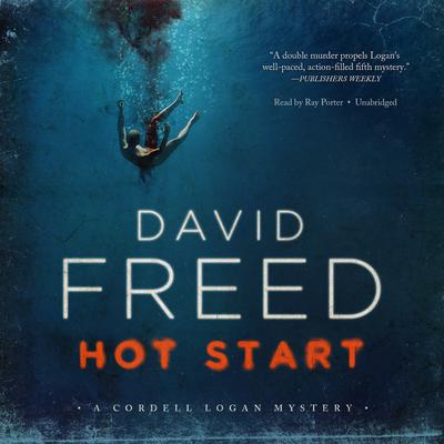 Hot Start by David Freed audiobook