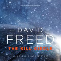 The Kill Circle by David Freed audiobook