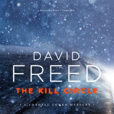 The Kill Circle by David Freed audiobook