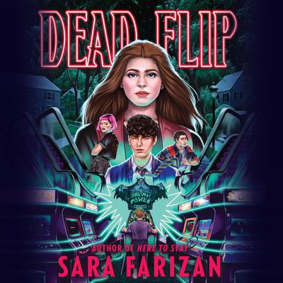 Dead Flip by Sara Farizan audiobook