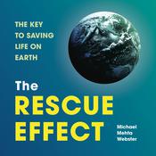 The Rescue Effect by  Michael Mehta Webster audiobook
