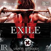 Exile [Dramatized Adaptation] by  Lisa M. Bradley audiobook