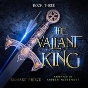 The Valiant King by  Richard Fierce audiobook