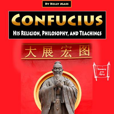 Confucius by Kelly Mass audiobook