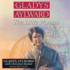 Gladys Aylward by Christine Hunter audiobook