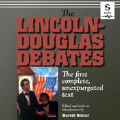 The Lincoln-Douglas Debates by  Harold Holzer audiobook