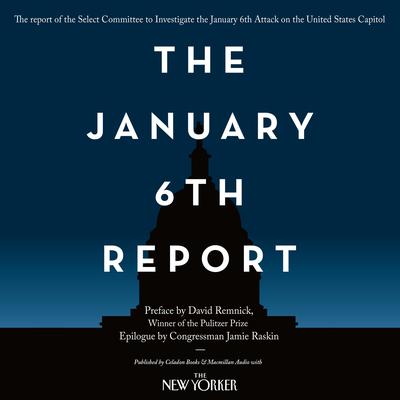 The January 6th Report by David Remnick audiobook