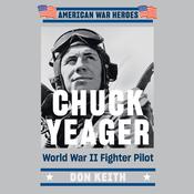 Chuck Yeager by  Don Keith audiobook