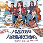 Playing Through the Turnaround by  Mylisa Larsen audiobook