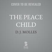 The Peace Child by  D.J. Molles audiobook